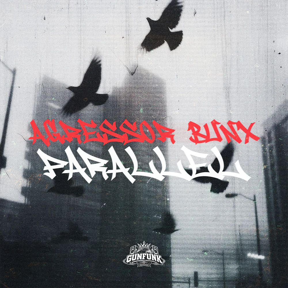 Parallel – Agressor Bunx